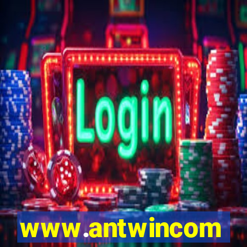 www.antwincom