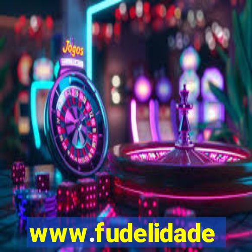 www.fudelidade