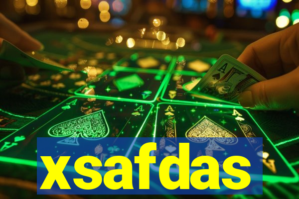 xsafdas