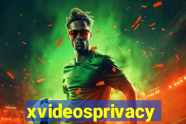 xvideosprivacy