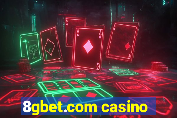 8gbet.com casino