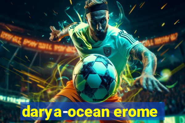 darya-ocean erome