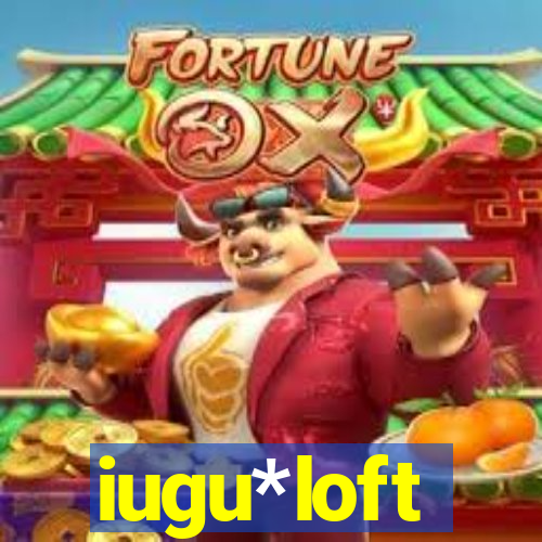 iugu*loft