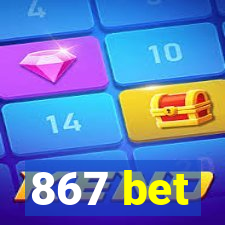 867 bet