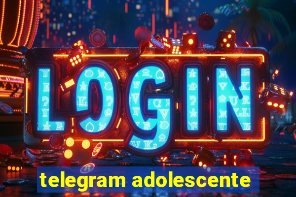 telegram adolescente