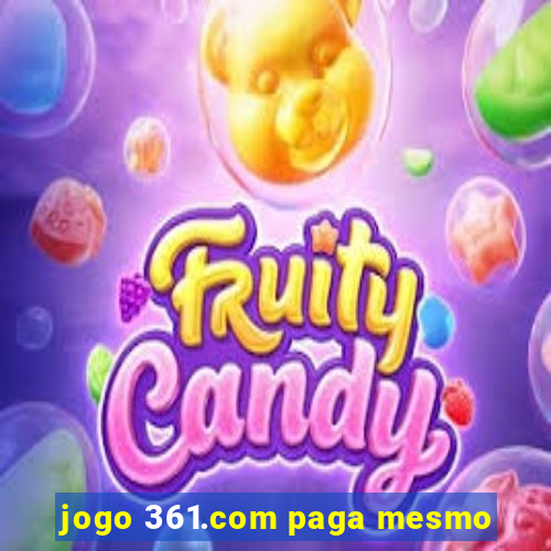 jogo 361.com paga mesmo