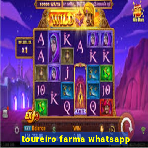 toureiro farma whatsapp