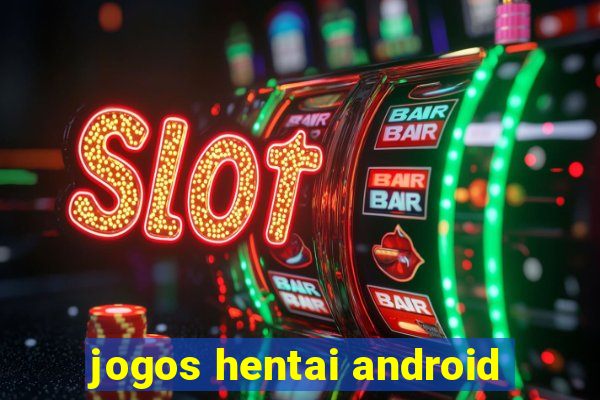 jogos hentai android