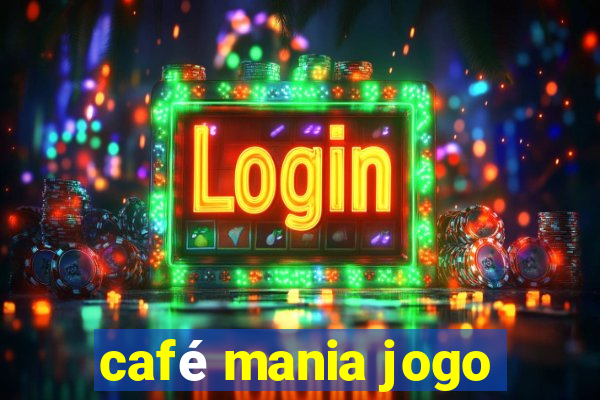 café mania jogo