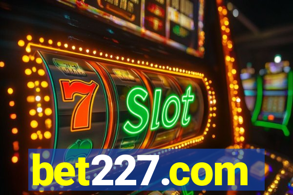 bet227.com