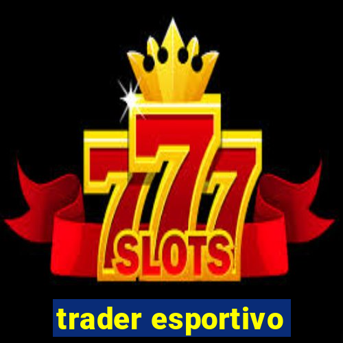 trader esportivo