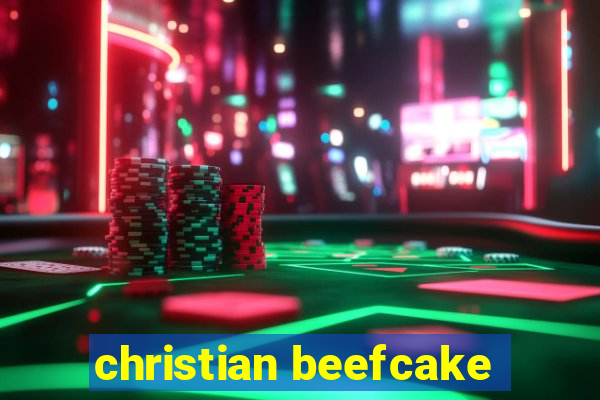 christian beefcake