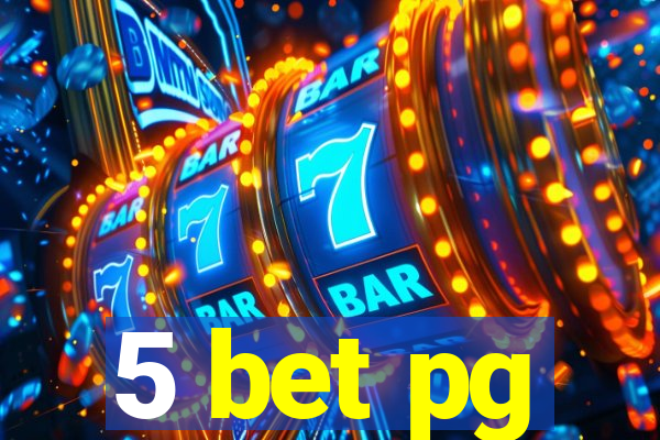 5 bet pg