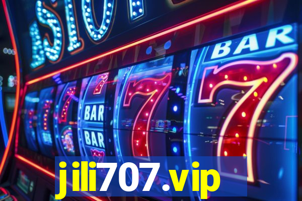 jili707.vip