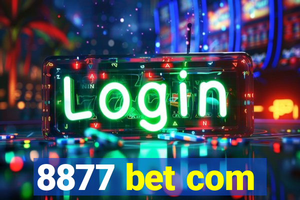 8877 bet com