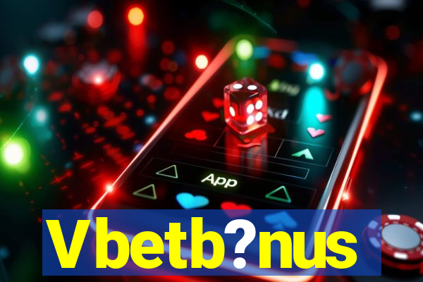 Vbetb?nus