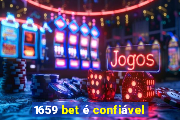 1659 bet é confiável