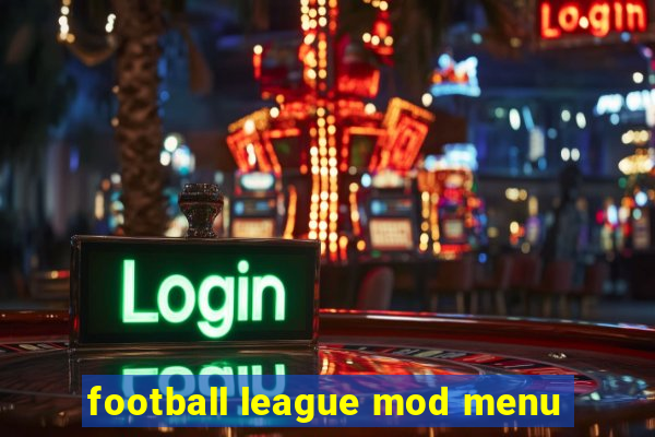 football league mod menu