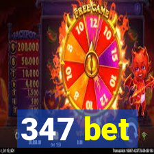 347 bet