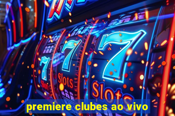 premiere clubes ao vivo