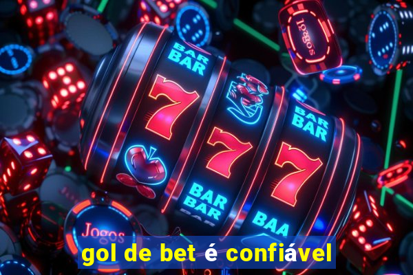 gol de bet é confiável