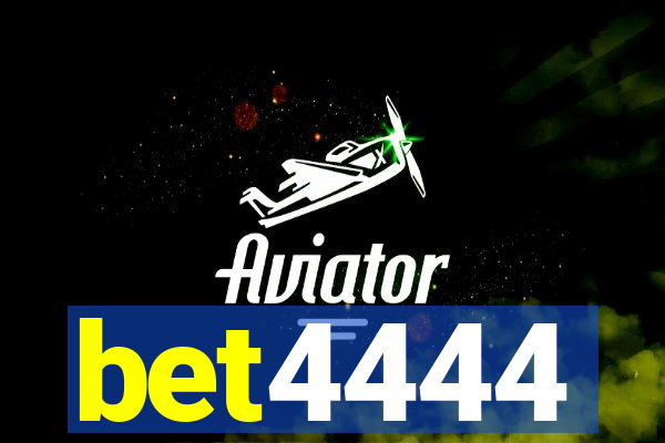 bet4444