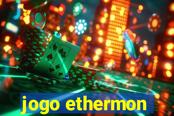 jogo ethermon