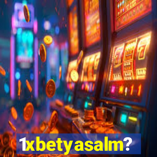 1xbetyasalm?