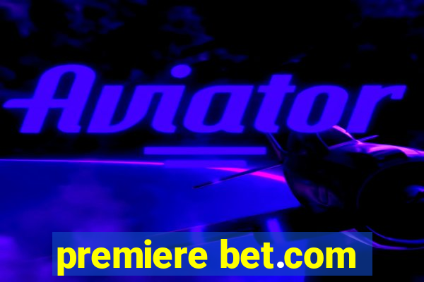 premiere bet.com