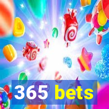 365 bets