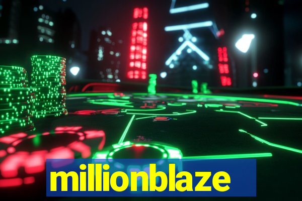 millionblaze