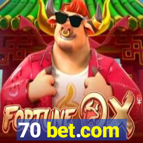 70 bet.com