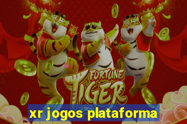 xr jogos plataforma