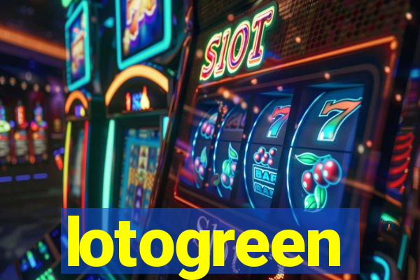 lotogreen