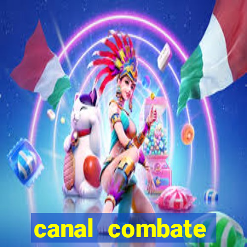 canal combate online ao vivo multicanais