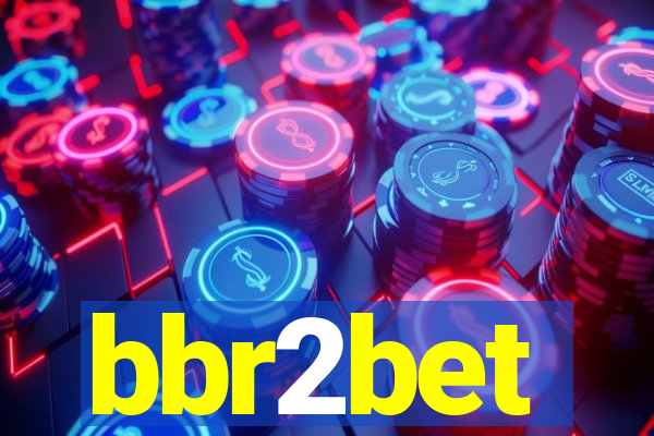 bbr2bet