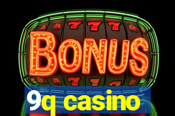 9q casino