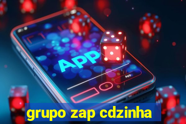 grupo zap cdzinha