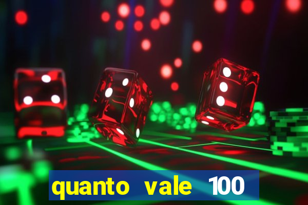 quanto vale 100 yuan em real