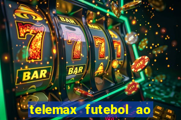 telemax futebol ao vivo gratis