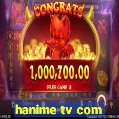 hanime tv com