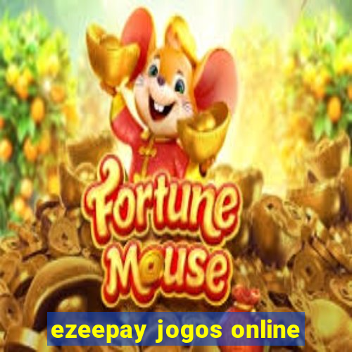 ezeepay jogos online