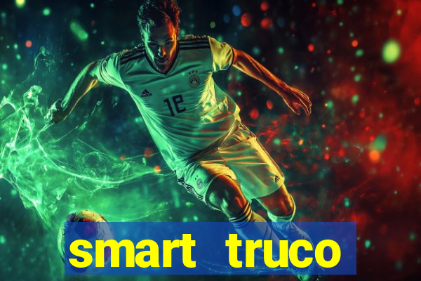 smart truco paulista e mineiro