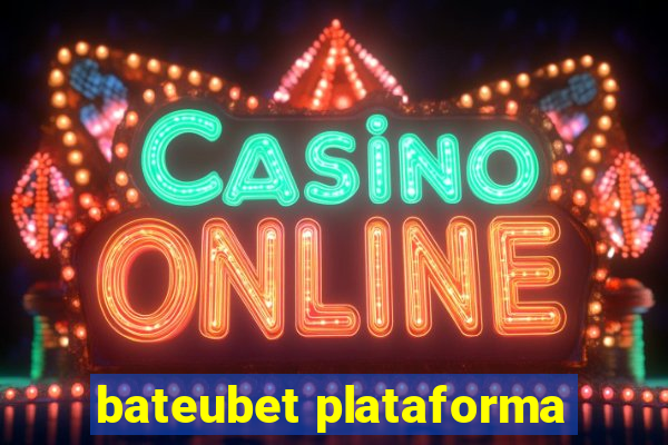 bateubet plataforma