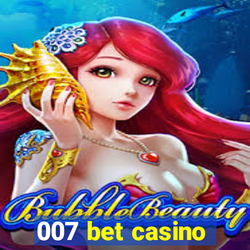 007 bet casino