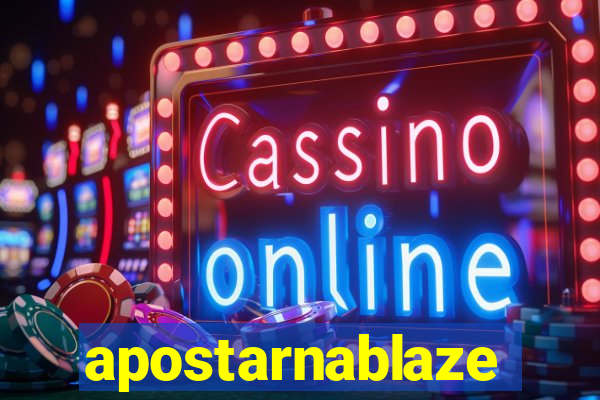 apostarnablaze