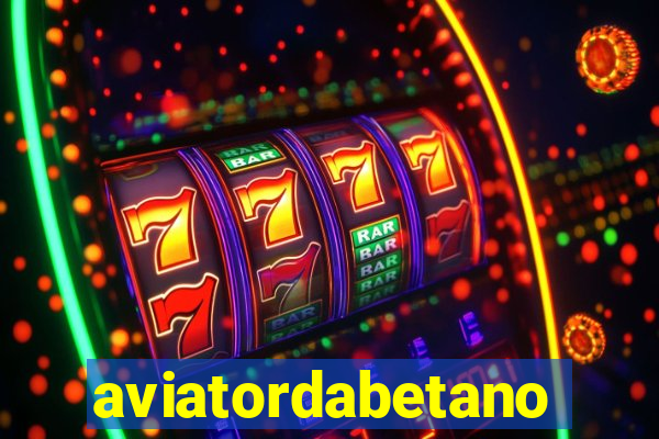 aviatordabetano