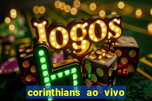 corinthians ao vivo multi canal