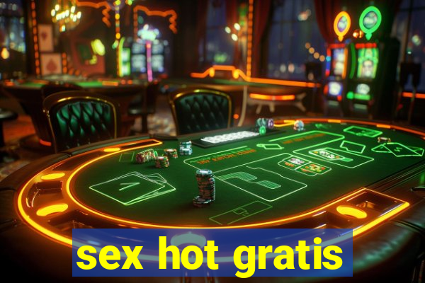 sex hot gratis