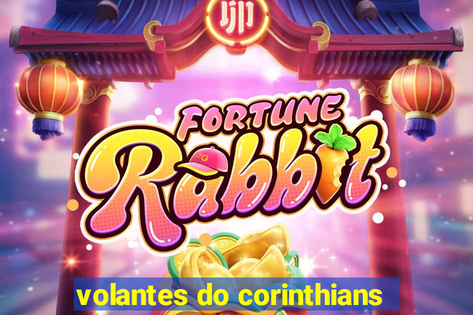 volantes do corinthians